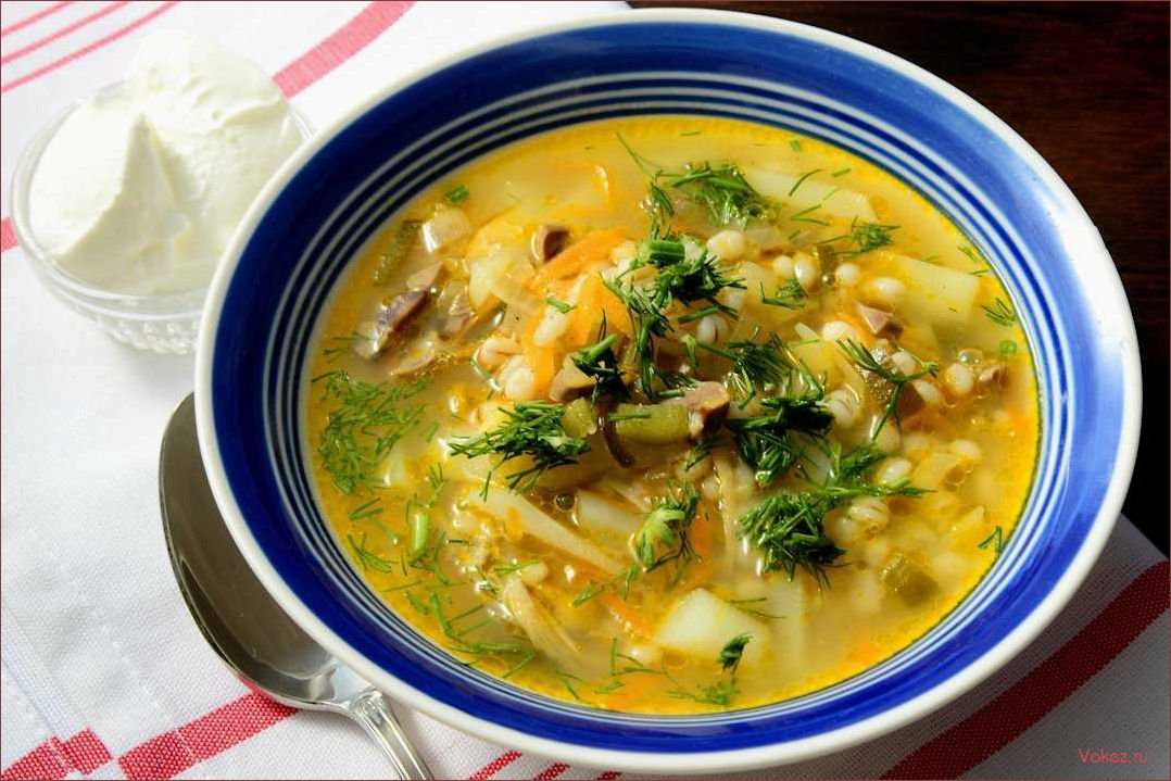 Рассольник с перловкой и курицей — ароматное и сытное блюдо на каждый день